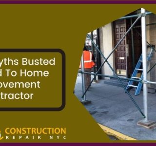 Some Myths Busted Related To Home Improvement Contractor